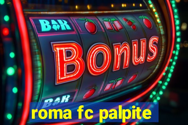 roma fc palpite